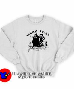 Funny Heavy Slime Work Sucks Unisex Sweatshirt On Sale