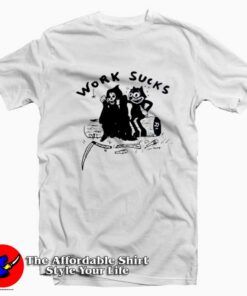 Funny Heavy Slime Work Sucks Unisex T-shirt On Sale
