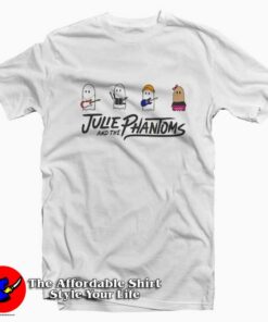 Funny Julie And The Phantoms Unisex T-shirt On Sale