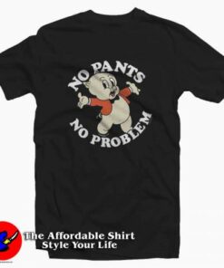 Funny Looney Tunes No Pants No Problem T-shirt On Sale Funny Looney Tunes No Pants No Problem T-shirt On Sale