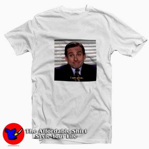 Funny Michael Scott I’am Alive Unisex T-shirt On Sale