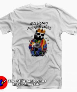 Funny Mo Honey Mo Problems Unisex T-shirt On Sale