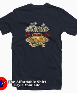 Funny Nacho Valentine T-Shirt Gift Valentine’s Day Funny Nacho Valentine T-Shirt Gift Valentine’s Day