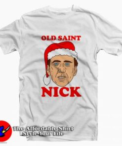 Funny Old Saint Nick Santa Christmas T-shirt On Sale