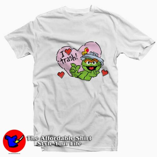 Funny Oscar I Love Trash Valentine Unisex T-Shirt On Sale