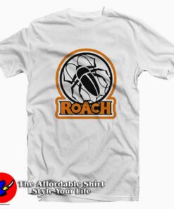 Funny RoAcH Sign Logo Graphic T-shirt On Sale