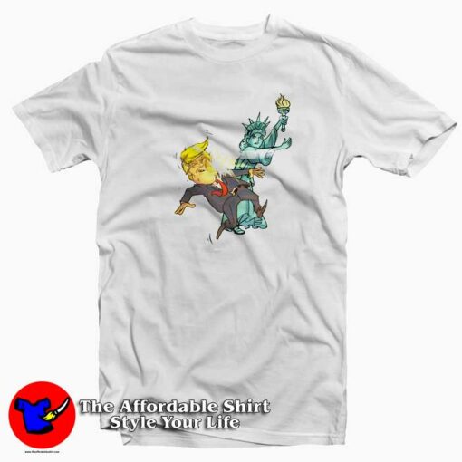 Funny Statue of Liberty Slaps Trump T Shirt Cheap