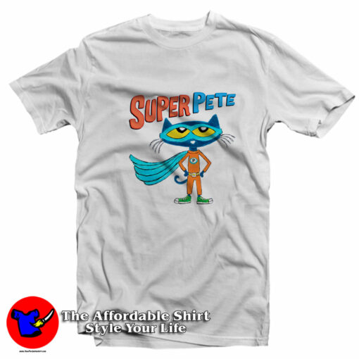 Funny Super Pete The Cat Graphic T-Shirt On Sale