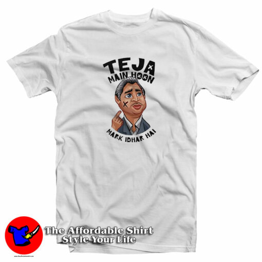 Funny Teja Main Hoon Mark Idhar Hai T-Shirt