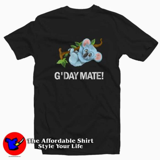 G’Day Mate Shirt Cute Koala Bear Unisex T-shirt For Holiday