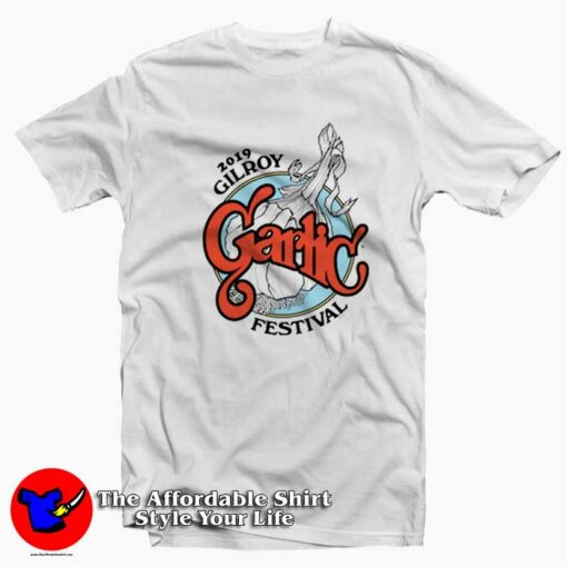 Gilroy Garlic Festival 2019 Unisex T-shirt On Sale