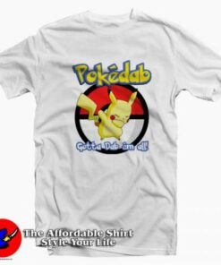 Go Pokedab Gotta Dab Em All Funnny Unisex T-shirt On Sale
