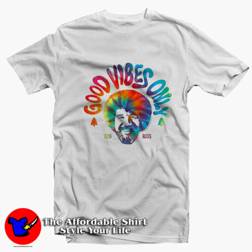 Good Vibes Only Bob Ross Vintage Unisex T-shirt On Sale