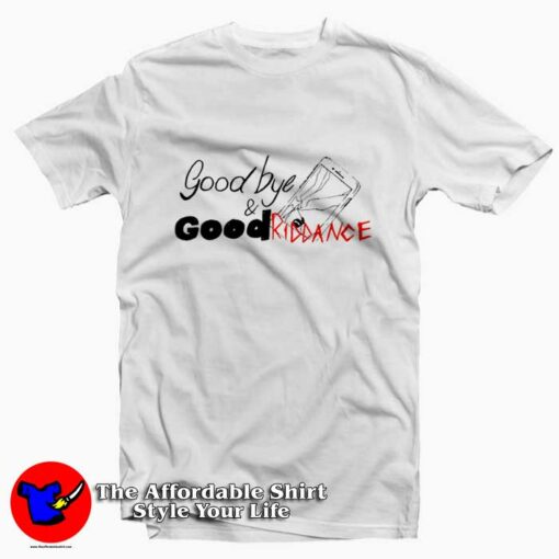 Goodbye & Good Riddance Unisex T-shirt On Sale