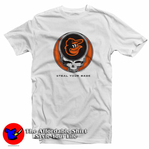 Grateful Dead Baltimore Orioles Steal Your Base T-Shirt