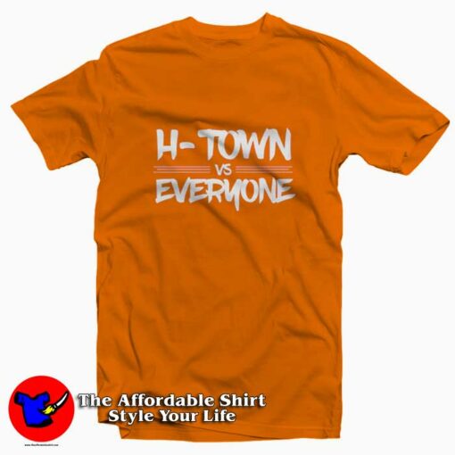 H-TOWN vs EVERYONE Unisex T-shirt On Sale