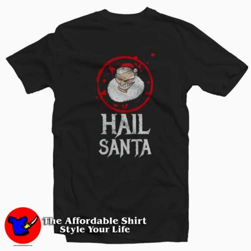 Hail Santa Santa Claus Christmas Satan Evil T-shirt On Sale