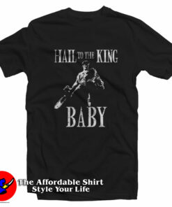 Hail To The King Baby Evil Dead Graphic T-Shirt On Sale Hail To The King Baby Evil Dead Graphic T-Shirt On Sale