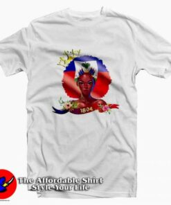 Haitian Queen Haiti Independence Flag 1804 T-shirt On Sale