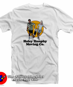 Haley Dunphy Moving Co Funny Tv Show T-Shirt
