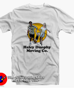 Haley Dunphy Moving Co Funny Tv Show Unisex T-shirt On Sale