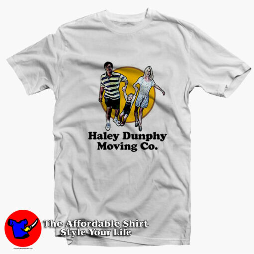 Haley Dunphy Moving Co Funny Tv Show Unisex T-shirt On Sale