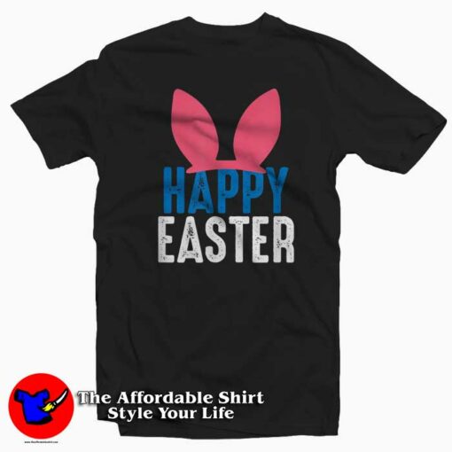 Happy Easter Nice T-Shirt For Easter Day