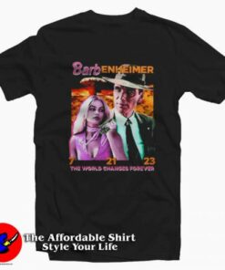 Hard Barbenheimer The World Changes Forever T-Shirt On Sale