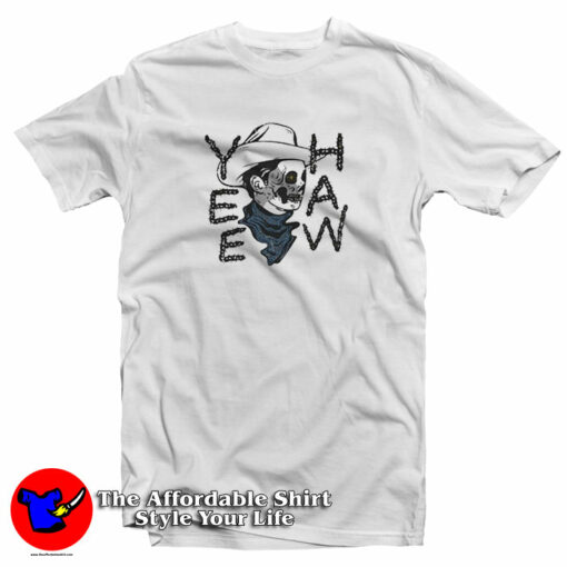 Hard Livin Cowboy Skull Yee Haw T-Shirt