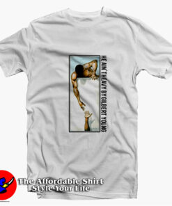He Ain’t Heavy By Gilbert Young Unisex T-shirt On Sale