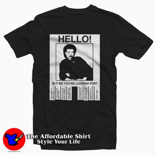 Hello Is It Lionel Richie Tee Shirt