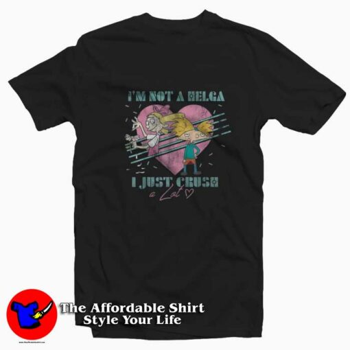 Hey Arnold! I’m Not Helga I Just Crush A Lot T-shirt On Sale
