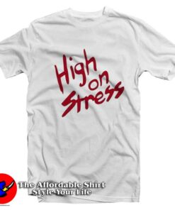 High On Stress Revenge of The Nerds Movie T-Shirt On Sale