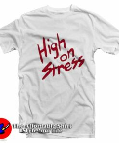 High On Stress Revenge of The Nerds Movie T-Shirt On Sale