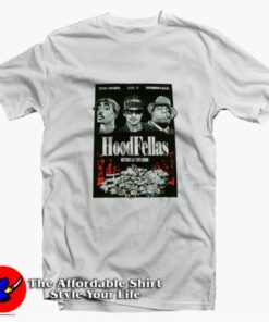 HoodFellas Tupac Shakur Eazy-E Biggie Notorious T-shirt On Sale HoodFellas Tupac Shakur Eazy-E Biggie Notorious T-shirt On Sale