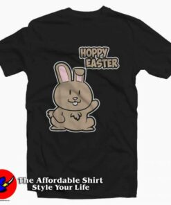 Hoppy Easter Funny T-Shirt For Gift Easter Hoppy Easter Funny T-Shirt For Gift Easter