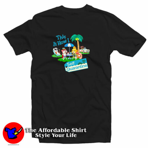 How I Survived The 2020 Quarantine Animal Crossing T-Shirt