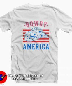 Howdy America Western July 4th Graphic T-Shirt On Sale Howdy America Western July 4th Graphic T-Shirt On Sale