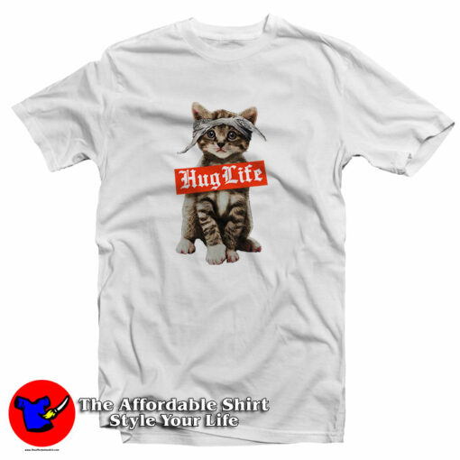 Hug Life Cat T-Shirt