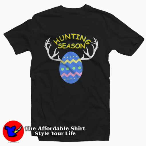 Hunting Season Easter Eggs T-Shirt For Gift Easter