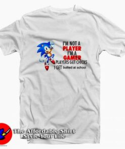 I’m Not A Player I’m A Gamer Sonic Unisex T-shirt On Sale
