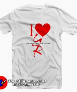 I Love Heart Young And The Restless Tv Show T-shirt On Sale I Love Heart Young And The Restless Tv Show T-shirt On Sale