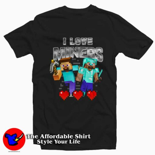 I Love Miners Minecraft Graphic T-Shirt On Sale