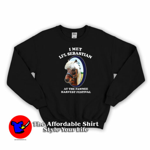 I Met Lil Sebastian Pawnee Harvest Festival Sweatshirt On Sale