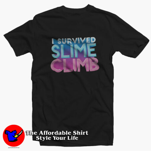 I Survived Slime Climb Cute Unisex T-Shirt On Sale