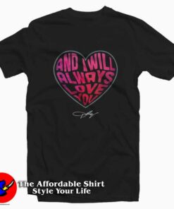 I Will Always Love You Dolly Parton T shirt On Sale 1