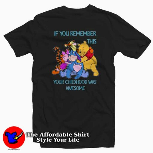 If You Remember This Your Childhood Was Awesome T-Shirt