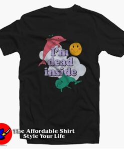 I’m Dead Inside Dolphin Graphic Unisex T-Shirt On Sale