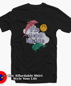 I’m Dead Inside Dolphine Unisex T-shirt On Sale