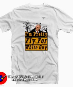 I’m Pretty Fly For a White Biden Guy T-shirt On Sale I’m Pretty Fly For a White Biden Guy T-shirt On Sale